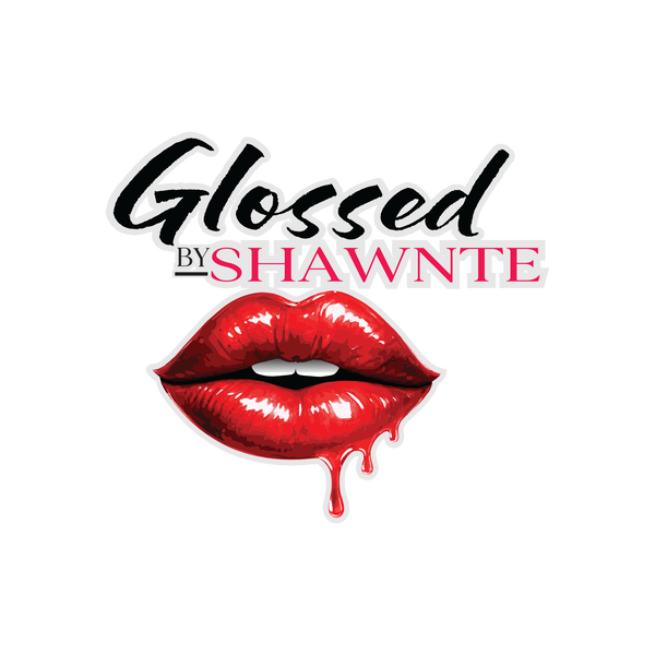 Glossed by Shawnte